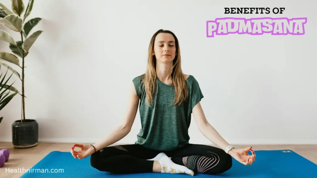 Benefits of Padmasana